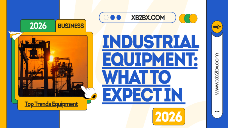 🏭 Top Trends in Industrial Equipment: What to Expect in 2025